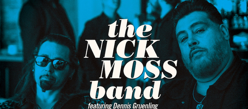 The Nick Moss Band Feat. Dennis Gruenling