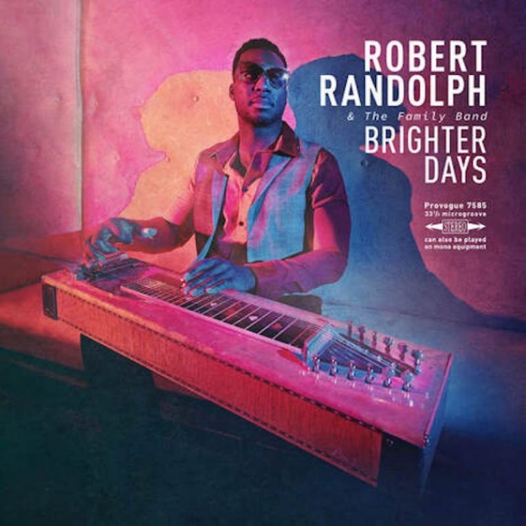 Robert Randolph & The Family Band, Brighter Days, album review, Rock and Blues Muse