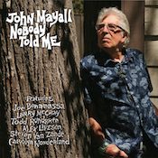 John Mayall, Nobody Told Me