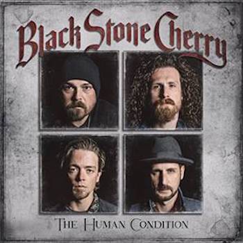 Black Stone Cherry, The Human Condition