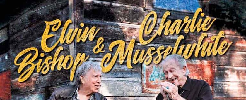 Elvin Bishop Charlie Musselwhite