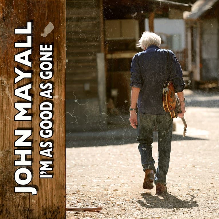 John Mayall I'm Good As Gone image