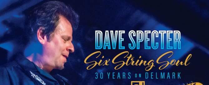 Dave Specter Six String Soul, 30 Years On Denmark, album image