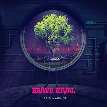 Brave Rival Life's Machine album cover