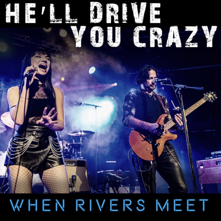 When Rivers Meet He'll Drive You Crazy single image