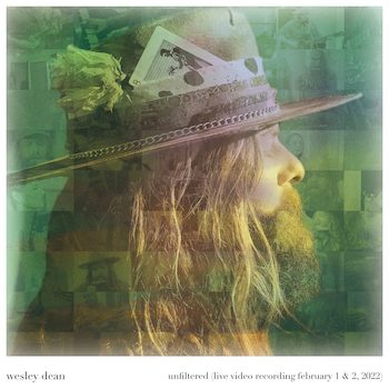 Wesley Dean, Unfiltered (Live Video Recording) album cover