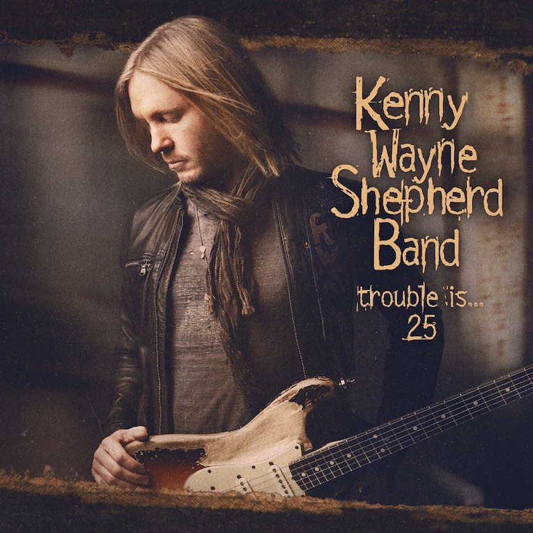 Kenny Wayne Shepherd, Trouble Is 25, album cover