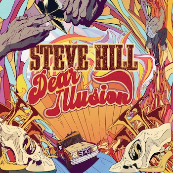 Steve Hill, Dear Illusion, album cover