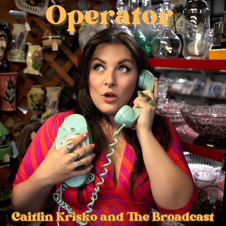 Caitlin Krisko and The Broadcast, 'Operator', single image 