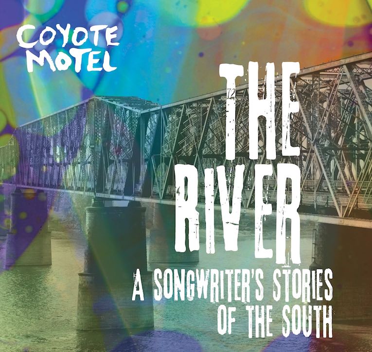 Coyote Motel 'The River: A Songwriter’s Stories of the South', album image