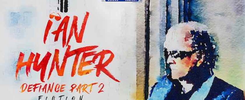 Ian Hunter, 'Defiance Part 2: Fiction', album cover front