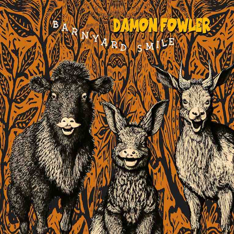 Damon Fowler, ‘Barnyard Smile’, album cover
