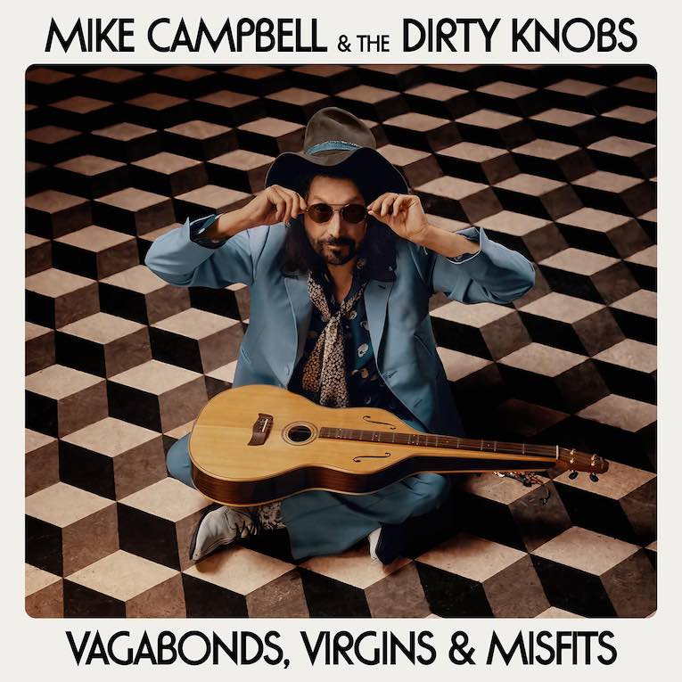 Mike Campbell & the Dirty Knobs ‘Vagabonds, Virgins & Misfits’, album cover front 