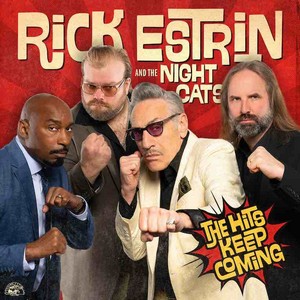 The Hits Keep Coming by Rick Estrin & The Nightcats