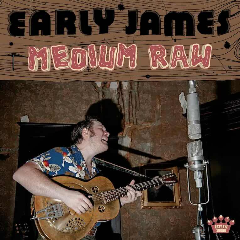 Early James, Medium Raw, album cover