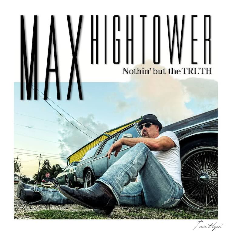 Max Hightower, Nothin' But The Truth, album cover