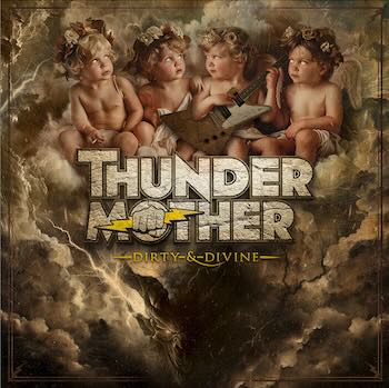 Thundermother, Dirty & Divine, album cover