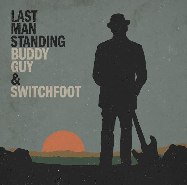 Switchfoot And Buddy Guy, 'Last Man Standing', single image