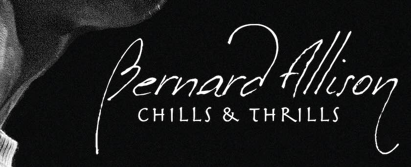 Bernard Allison, Chills & Thrills, re-release