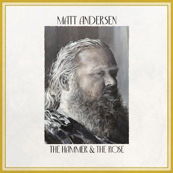 Matt Andersen, The Hammer & The Rose, album cover