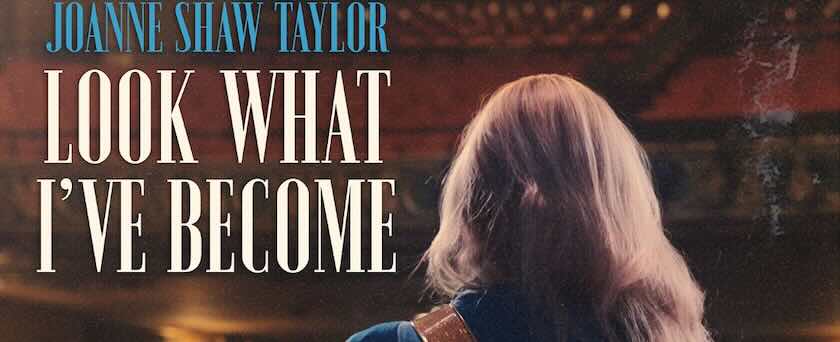 Joanne Shaw Taylor, Look What I've Become, single image