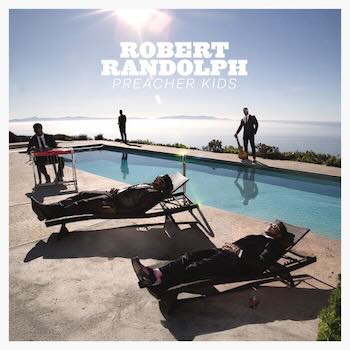 Robert Randolph, Preacher Kids, album cover