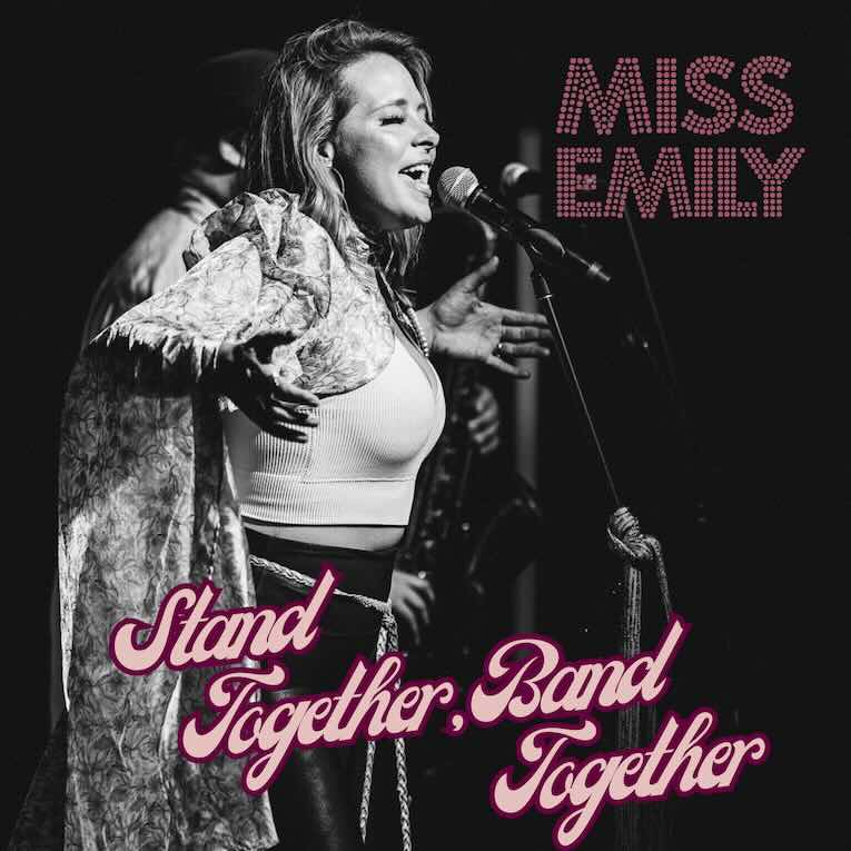 Miss Emily, ‘Stand Together Band Together’, single image