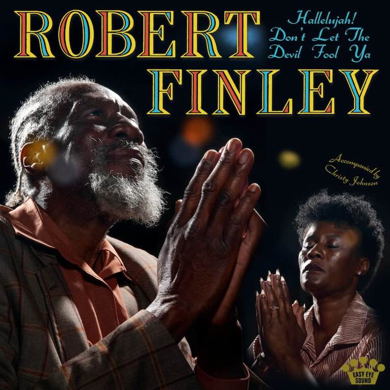 Robert Finley, ‘Hallelujah! Don’t Let the Devil Fool Ya’, album cover